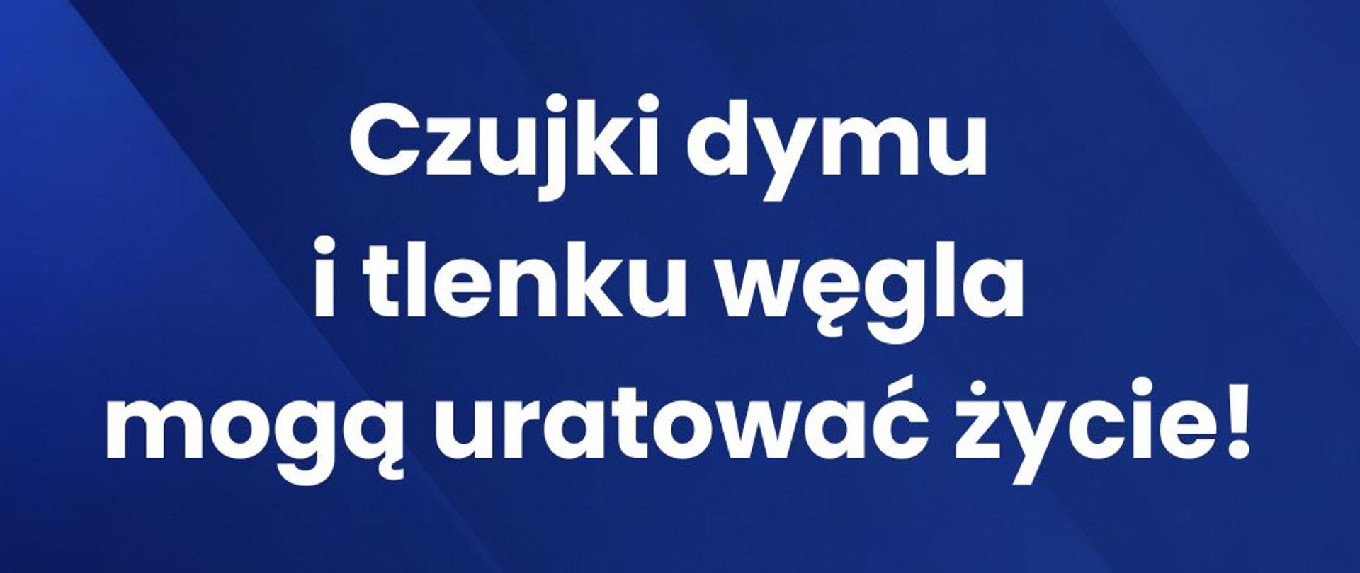 Grafika - czujki dymu i tlenku węgla mogą uratować życie!