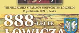 PLAKAT VIII PIELGRZYMKI
STRAŻAKÓW WOJEWÓDZTWA ŁÓDZKIEGO