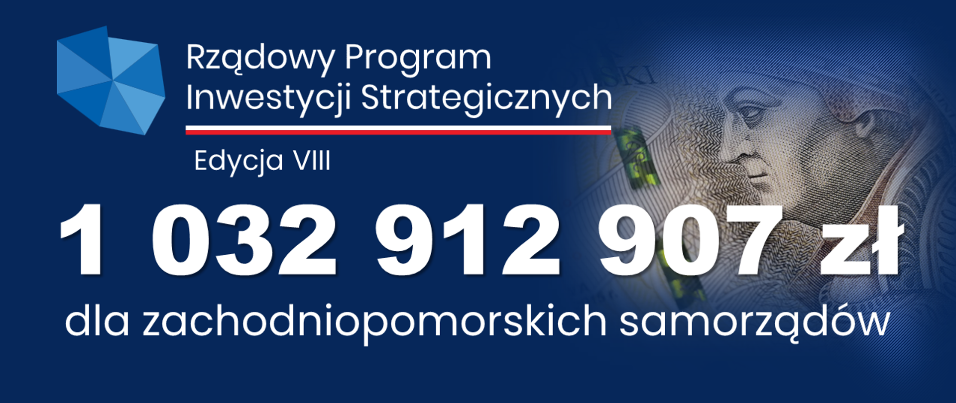 ponad miliard złotych z Rządowego Programu Inwestycji Strategicznych - edycja VIII
