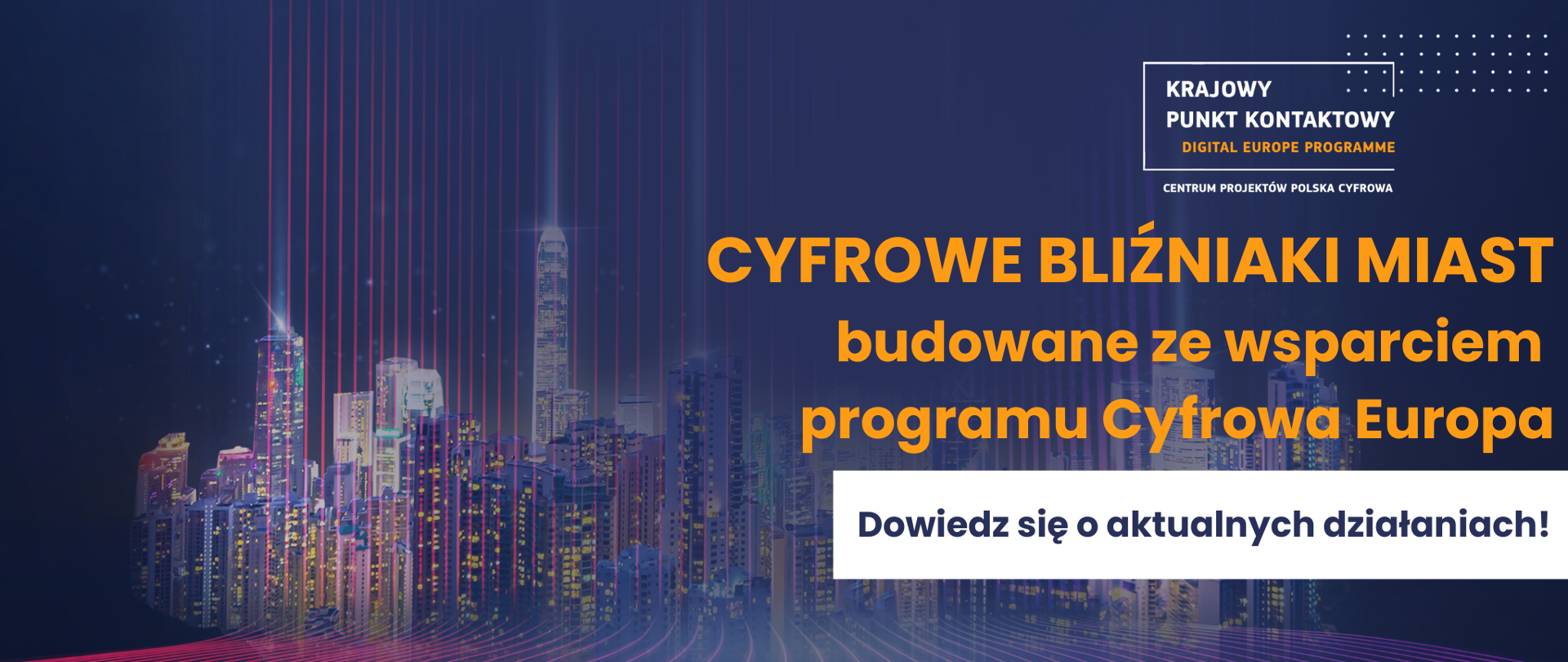 CYFROWE BLIŹNIAKI MIAST BUDOWANE ZE WSPARCIEM PROGRAMU CYFROWA EUROPA 