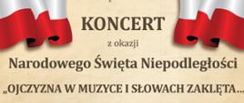 Koncert z okazji Narodowego Święta Ojczyzna w muzyce i słowach zaklęta