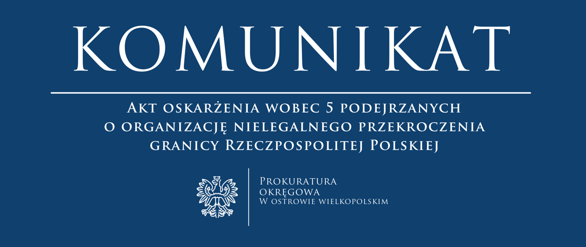 Akt oskarżenia wobec 5 podejrzanych o organizację nielegalnego przekroczenia granicy Rzeczpospolitej Polskiej