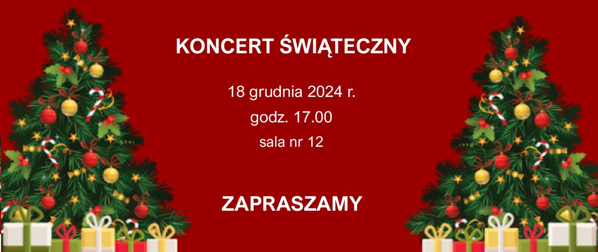 Plakat - koncert świąteczny 18 grudnia o godzinie 17.00. Tło czerwone, n anim ustrojone choinki i zapakowane prezenty.