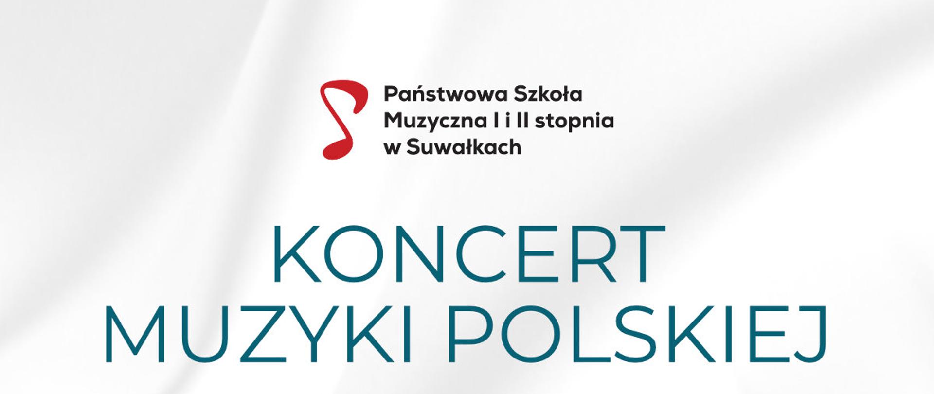 Plakat promujący koncert muzyki polskiej z okazji Narodowego Święta Niepodległości. Wydarzenie odbędzie się 12 listopada 2024 roku o godzinie 17:00 w sali koncertowej Państwowej Szkoły Muzycznej I i II stopnia w Suwałkach. Na plakacie znajduje się logo szkoły oraz napis: 'wystąpią uczniowie PSM I i II st. w Suwałkach'. Tło plakatu nawiązuje do polskiej flagi, z białą górną i czerwoną dolną częścią.