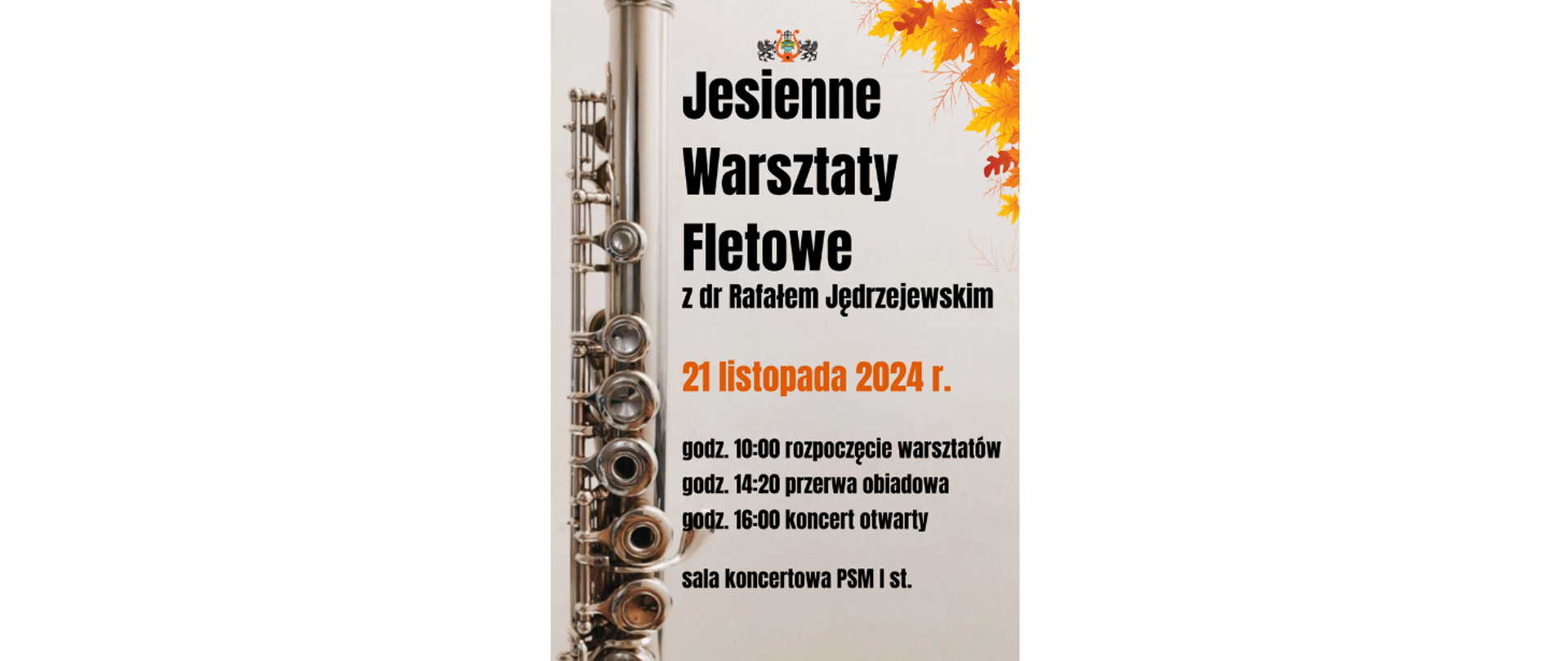 JESIENNE WARSZTATY FLETOWE Z DR RAFAŁEM JĘDRZEJEWSKIM