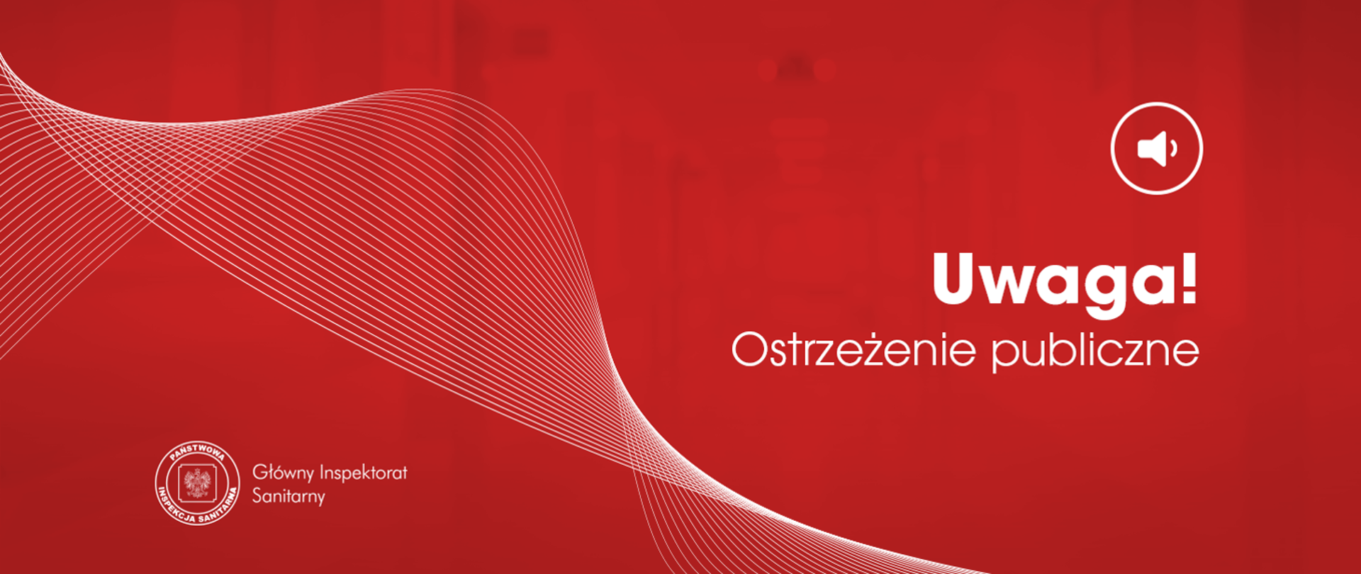 Grafika z tekstem: Uwaga! Ostrzeżenie publiczne. Główny Inspektorat Sanitarny.