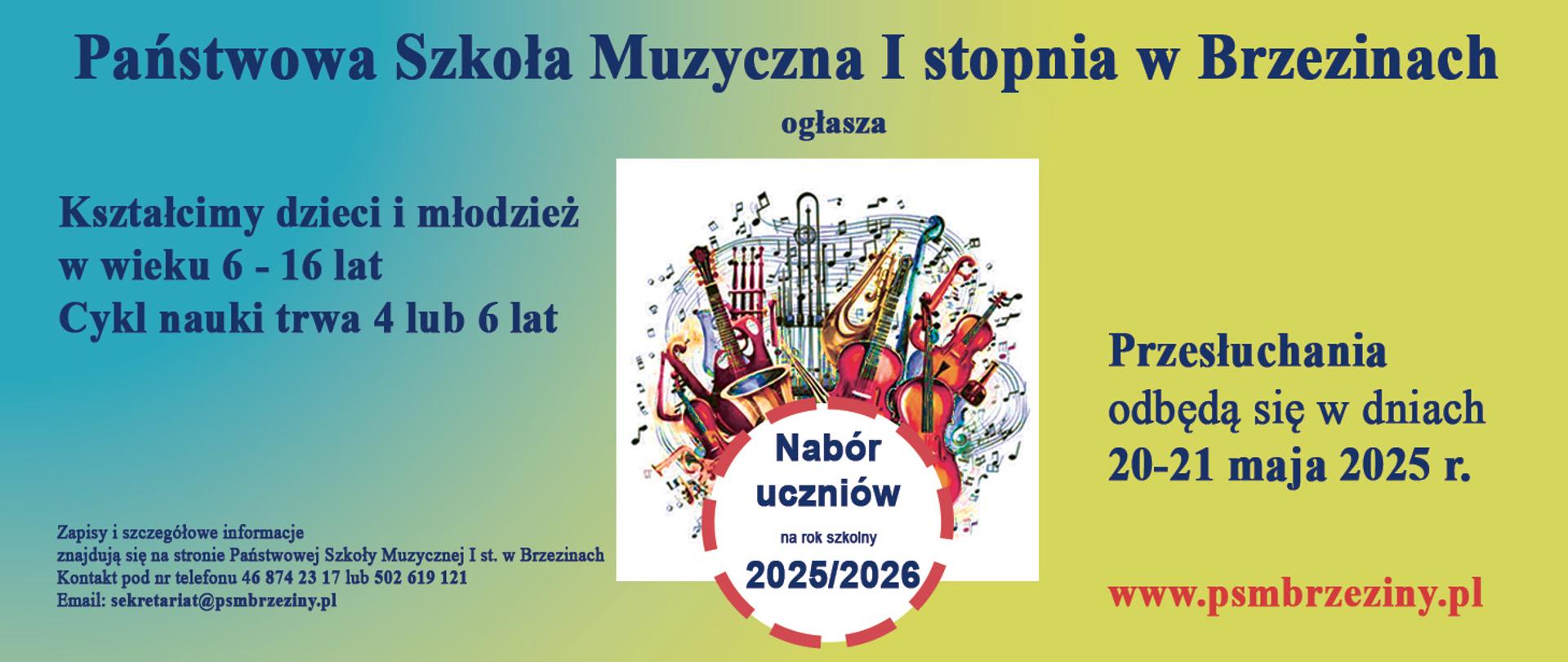 Grafika przedstawia na zielononiebieskim tle informacje dotyczące rekrutacji na rok szkolny 2025/2026. W środkowej części instrumenty z napisem "Nabór uczniów na rok szkolny 2025/2026.