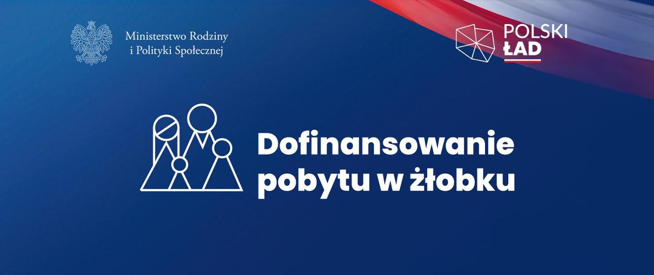 Dofinansowanie Pobytu W żłobku Ministerstwo Rodziny Pracy I Polityki Społecznej Portal Govpl 0206