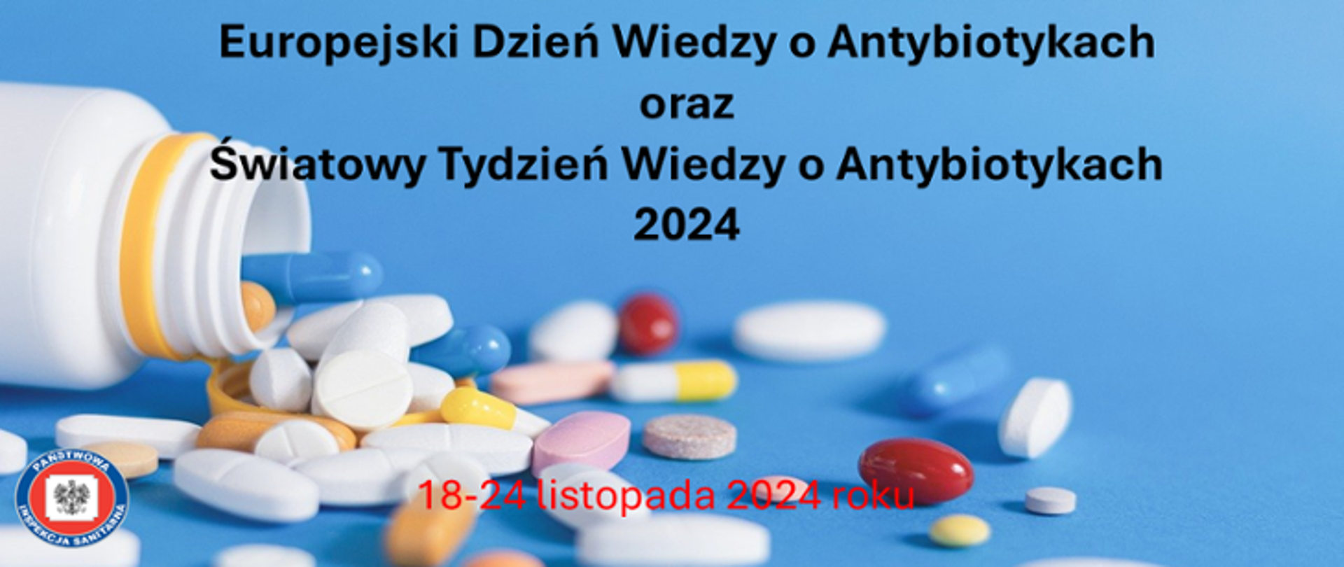 Na zdjęciu znajdują się rozrzucone tabletki oraz napis Europejski Dzień Wiedzy o Antybiotykach.