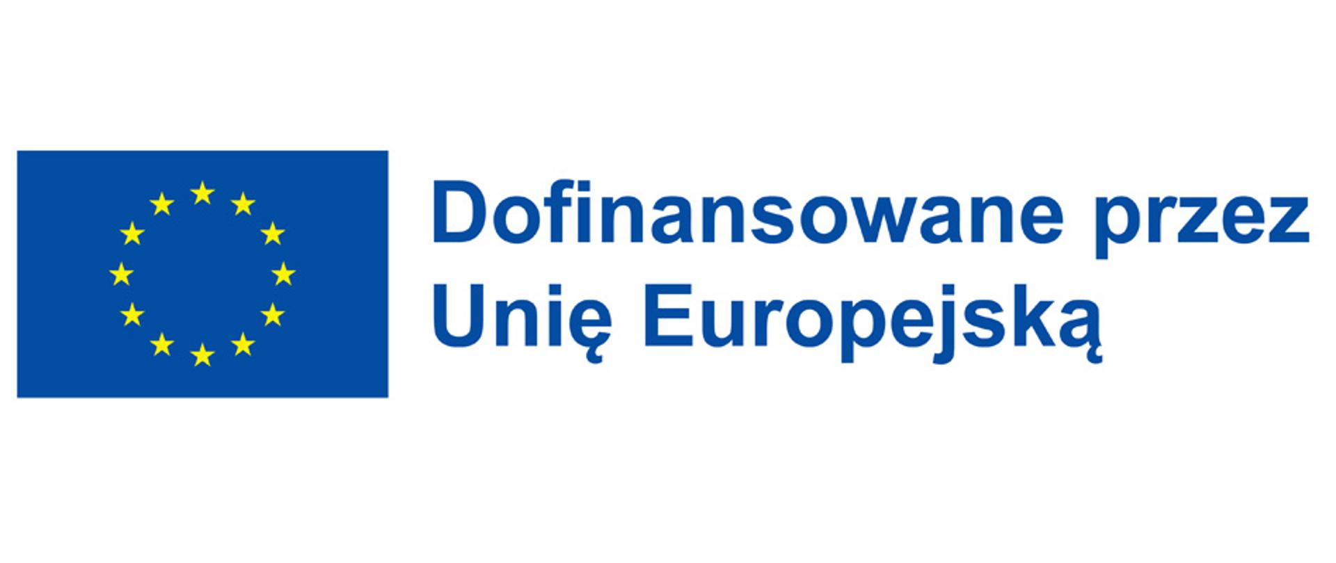napis Dofinansowane przez Unię Europejską oraz flaga UE