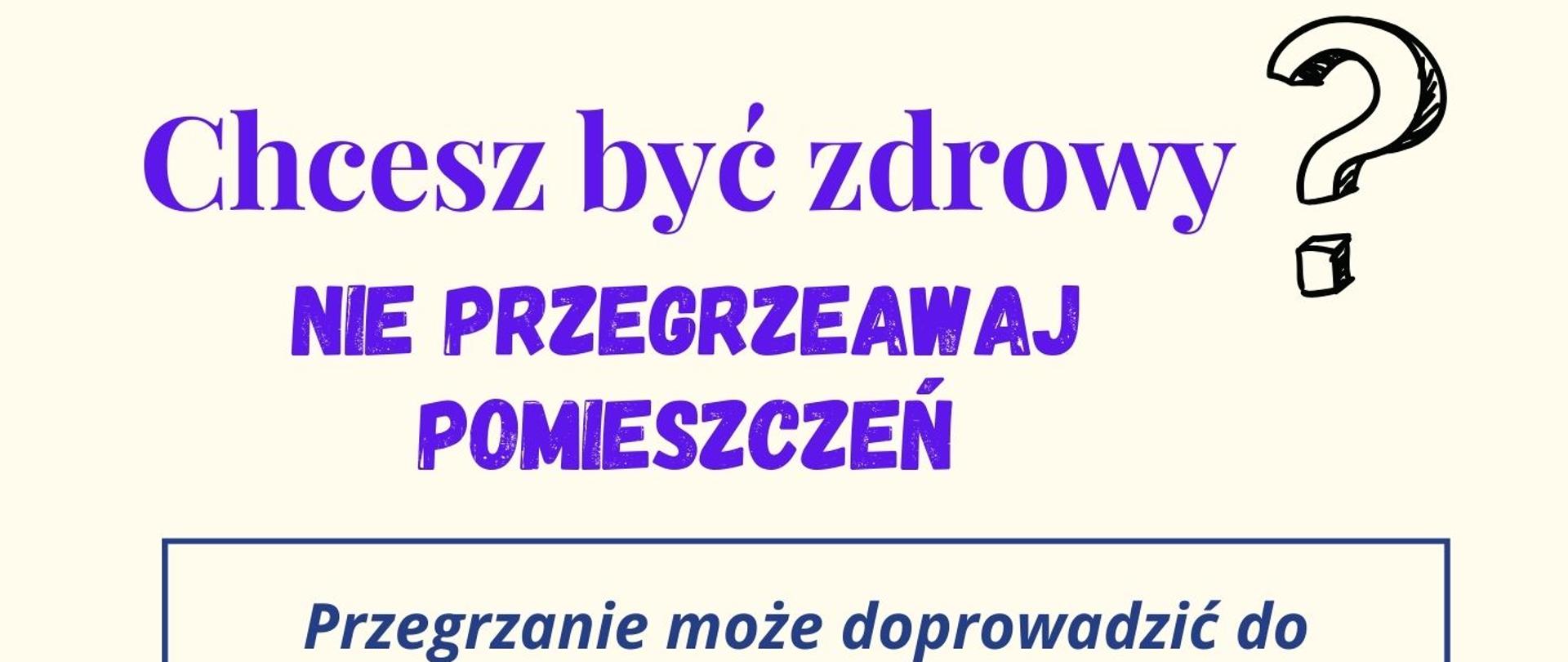 Chcesz być zdrowy ? nie przegrzewaj pomieszczeń