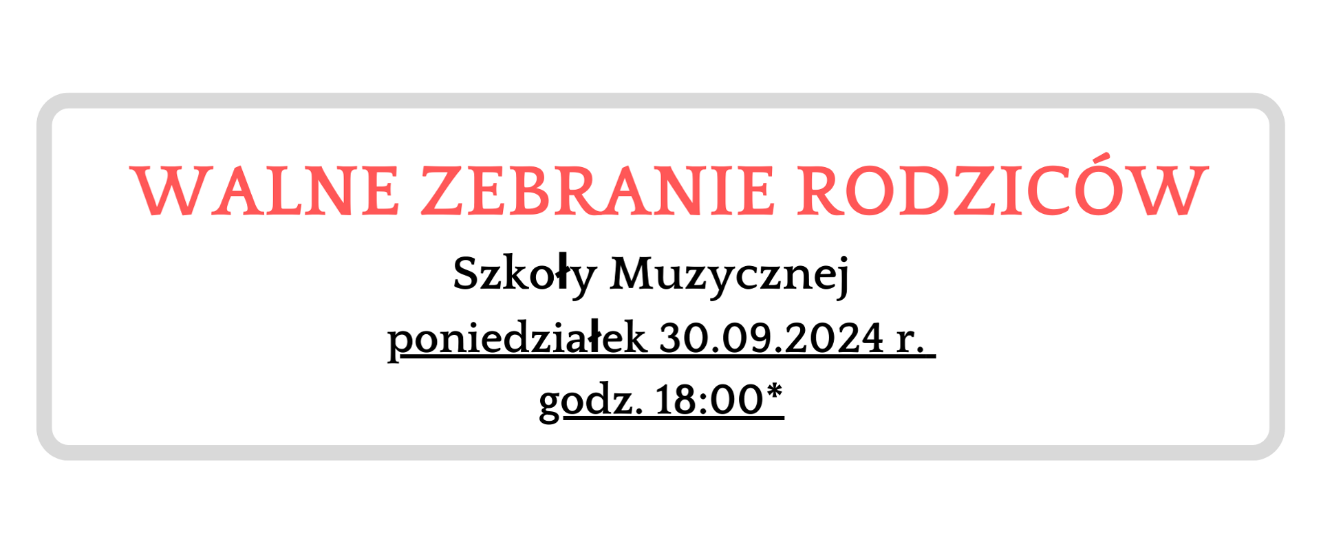 AKTUALNOŚCI - WALNE ZEBRANIE RODZICÓW, PONIEDZIAŁEK 30.09.2024 R. O GODZINIE 18:00