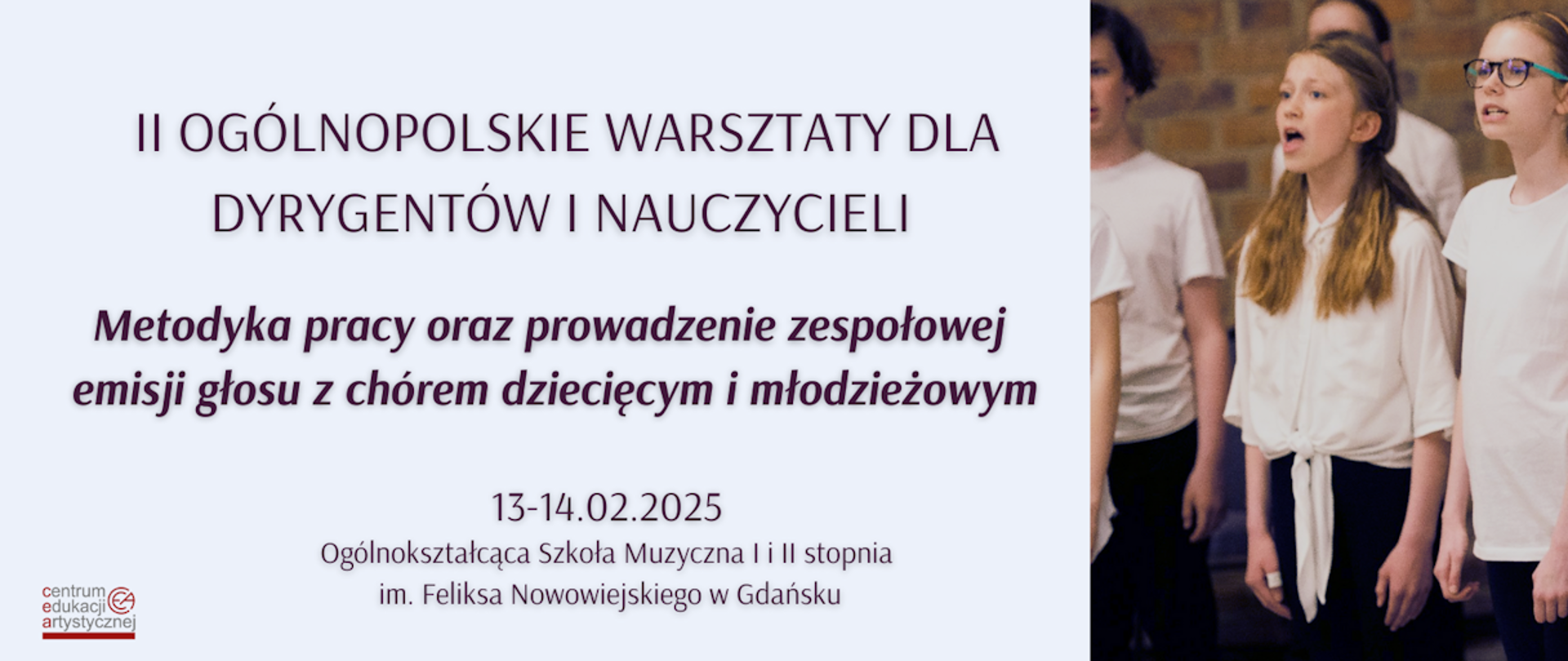 Grafika informująca o II Ogólnopolskich Warsztatach dla Dyrygentów i Nauczycieli "Metodyka pracy oraz prowadzenie zespołowej emisji głosu z chórem dziecięcym i młodzieżowym"