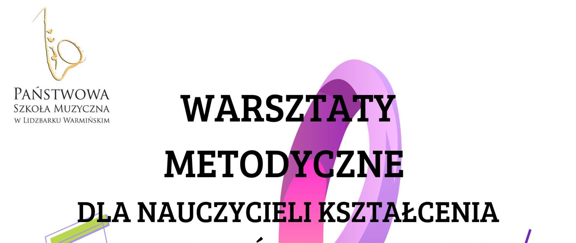 Warsztaty Metodyczne dla Nauczycieli Kształcenia Słuchu Szkół Muzycznych I st. 21.12.2022r., na białej kartce w lewym górnym rogu logo szkoły, na środku kartki klucz wiolinowy duży w kolorach tęczy, poniżej informacje o miejscu spotkania, godzinie i osobie prowadzące.j