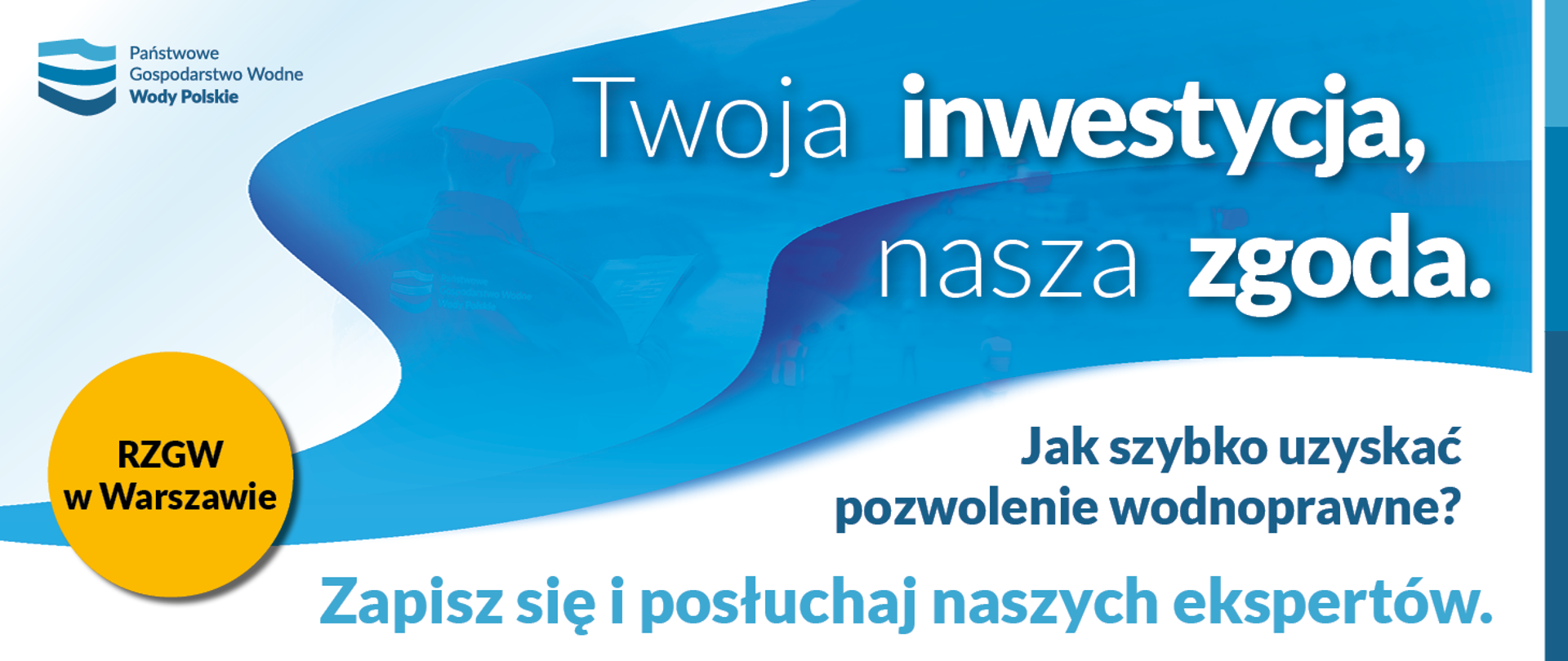 Baner promujący spotkanie eksperckie z zakresu wydawania Zgód Wodnoprawnych