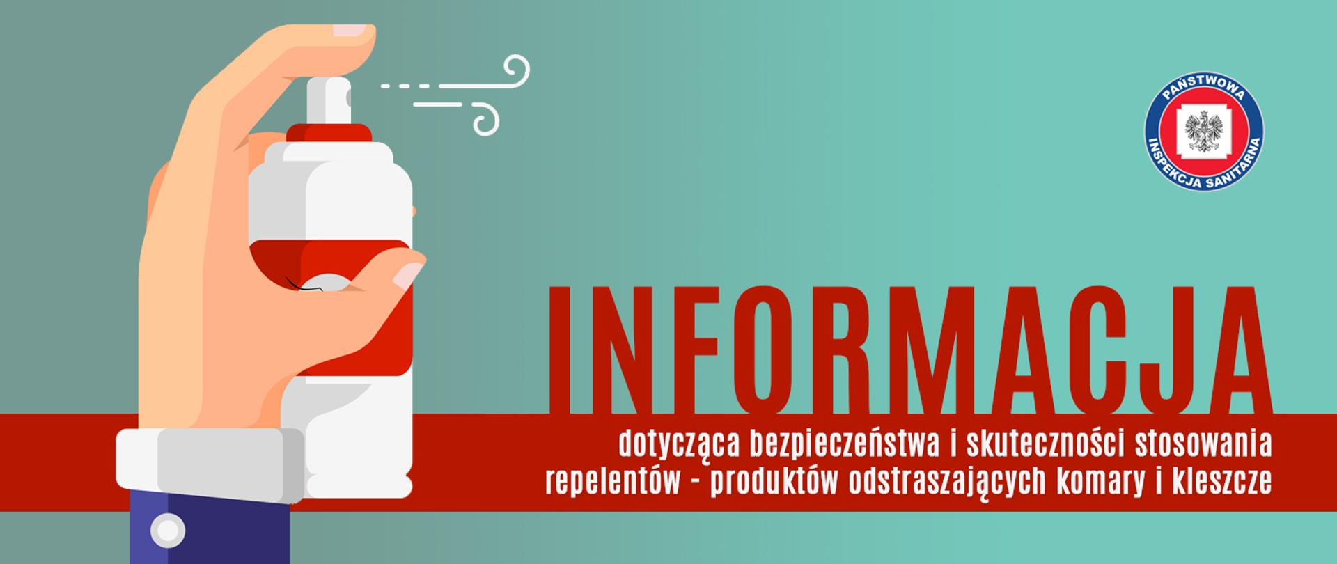 Informacja dotycząca bezpieczeństwa i skuteczności stosowania repelentów - produktów odstraszających komary i kleszcze