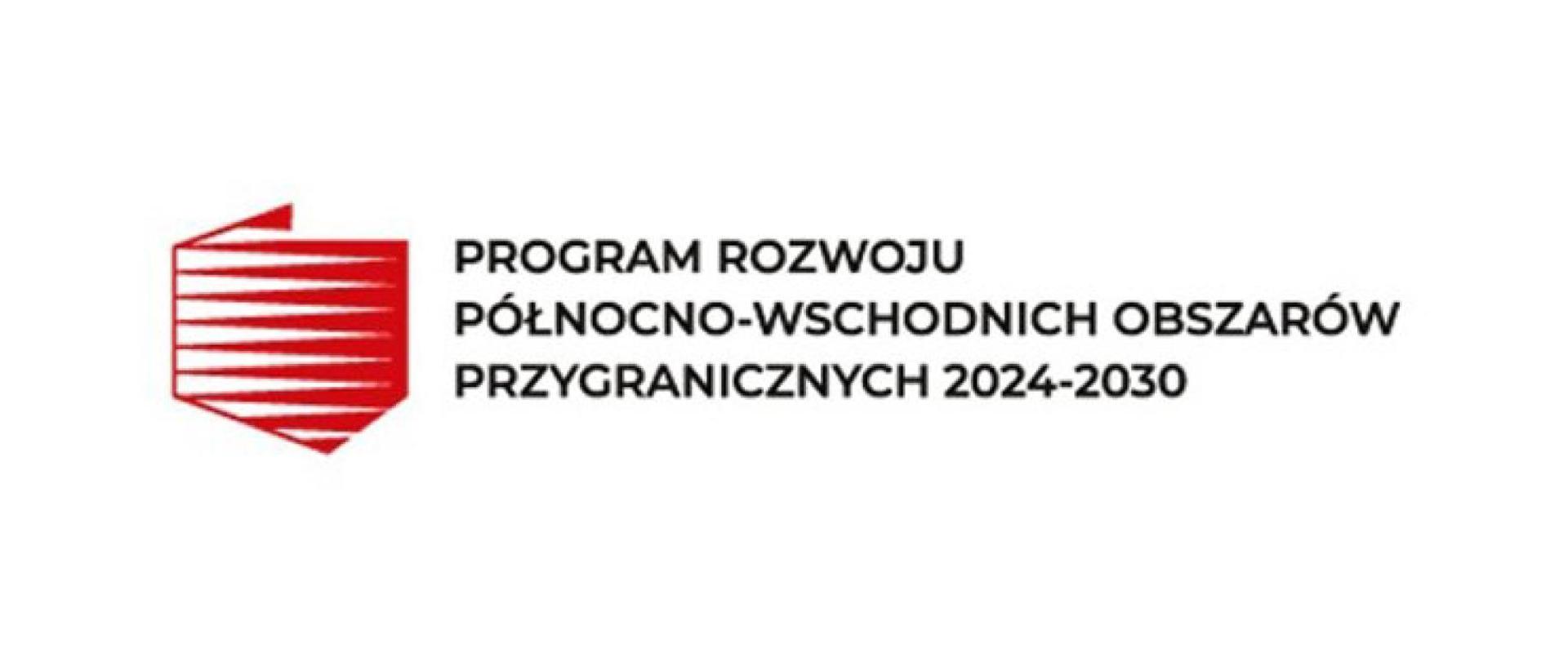 Rządowy program rozwoju północno–wschodnich obszarów przygranicznych na lata 2024–2030