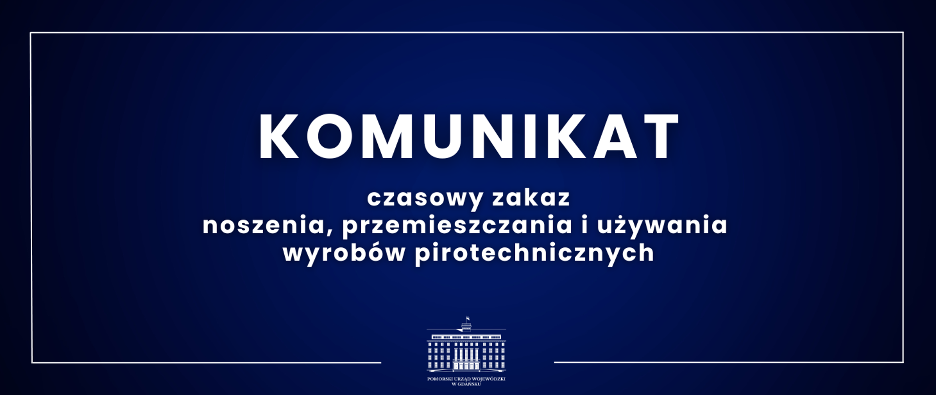 grafika z napisem czasowy zakaz noszenia, przemieszczania i ożywania wyrobów pirotechnicznych