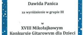 Dyplom wyróżnienia dla Dawida Panica w XVIII Mikołajkowym Konkursie Gitarowym dla Dzieci w Rybniku