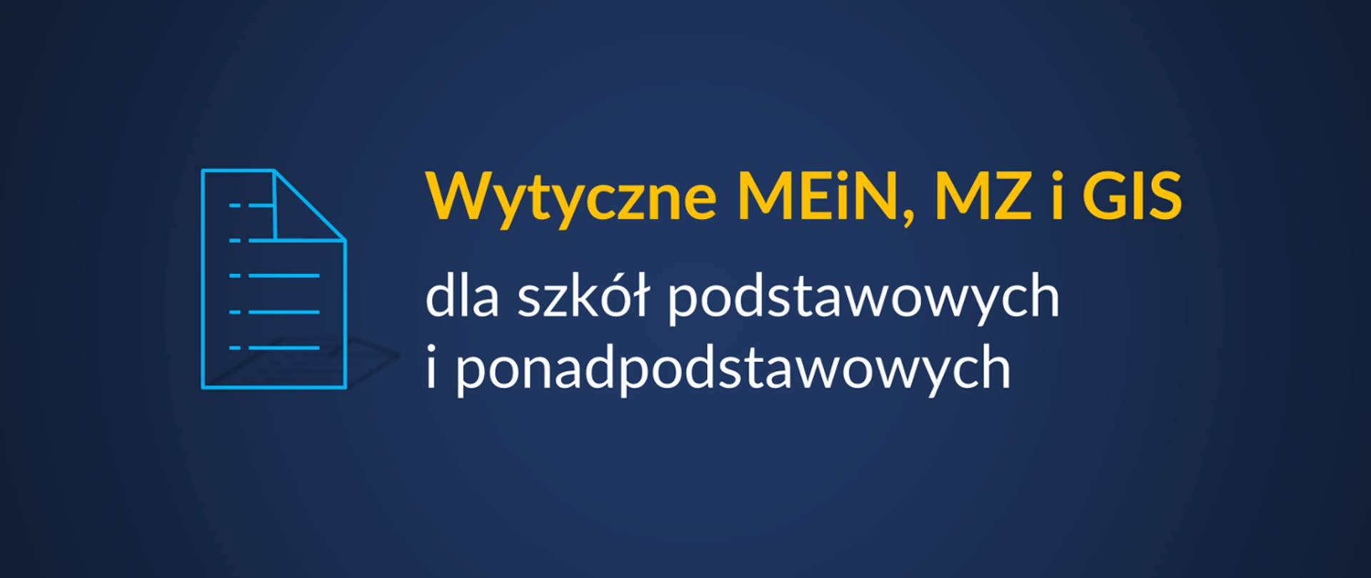 na obrazku widoczny jest napis wytyczne MEiN-MZ-GIS dla szkół podstawowych i średnich