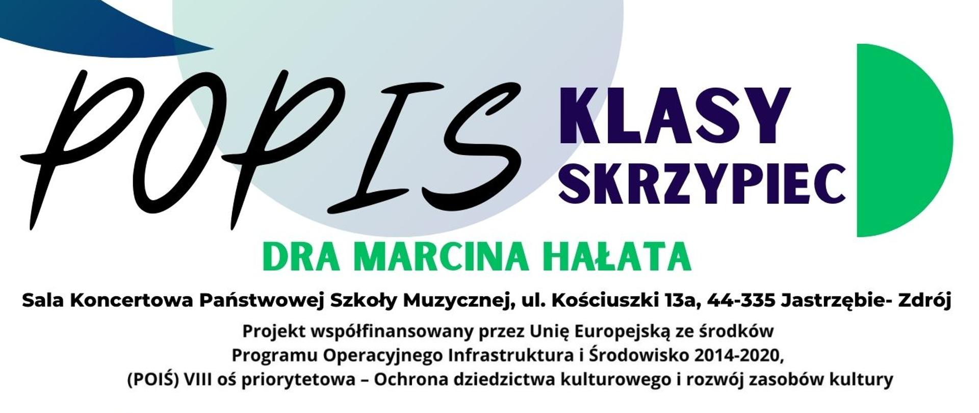 Plakat informacyjny dotyczący popisu skrzypiec dra Marcina Hałata odbywającego się w dniu 26.11.2024 o godz. 18.00.