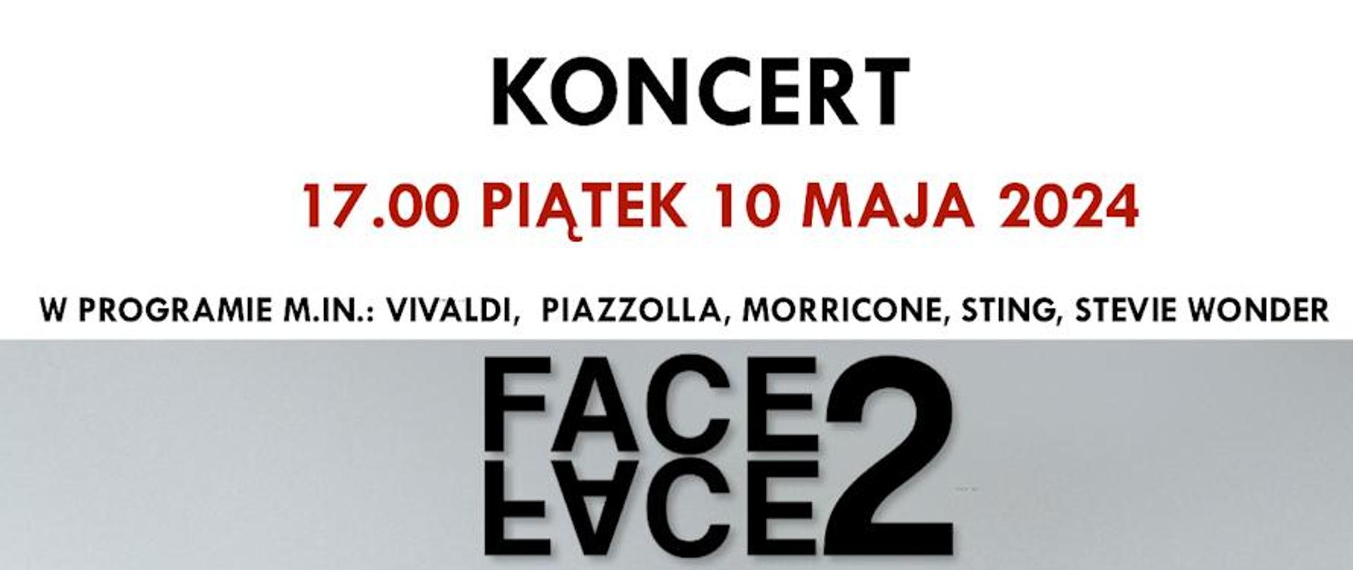 Plakat zdjęcie dwóch akordeonistów powyżej tekst koncert o godzinie siedemnastej w piątek 10 maja 2024 duet face 2 face Państwowa Szkoła Muzyczna w Limanowej.
