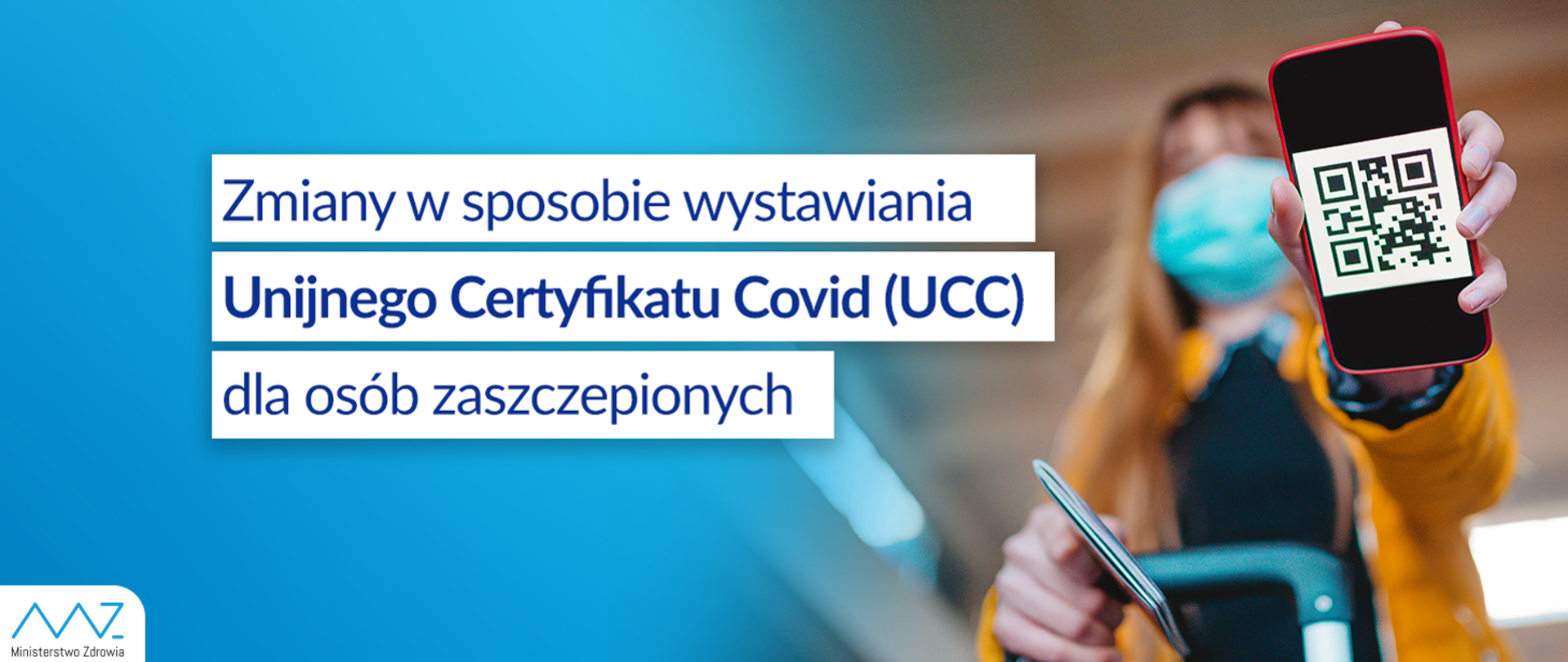 Komunikat nr 18 Ministra Zdrowia w sprawie zmian w sposobie wystawiania Unijnego Certyfikatu Covid (UCC) dla osób zaszczepionych