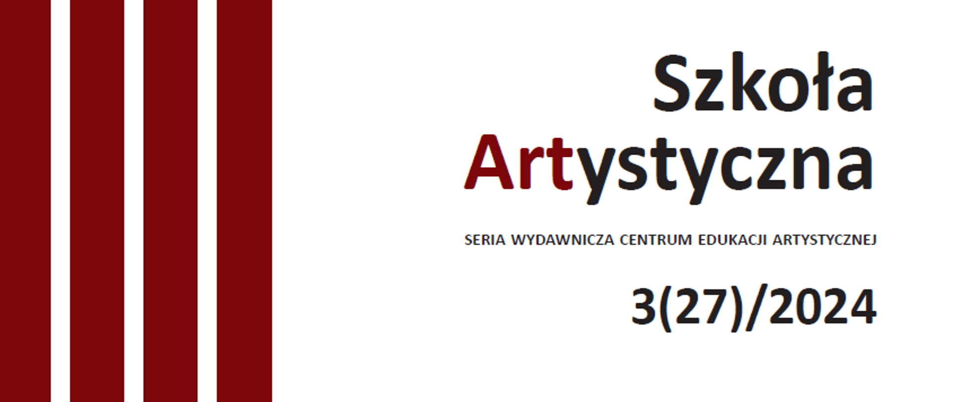 zdjęcie przedstawia napis "szkoła artystyczna" czarno-czerwonym kolorem informujący o nowym wydaniu. Po lewej stronie widnieją czerwone linie. 