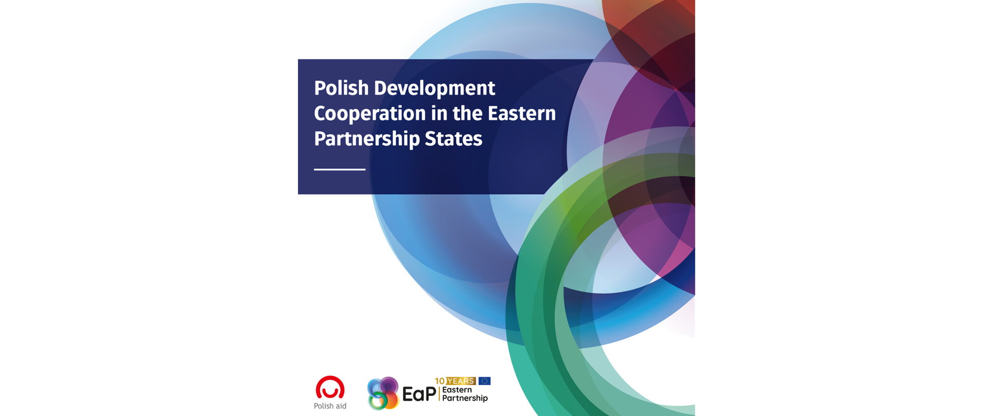 multicouloured circles with title Polish Development Cooperation in the Eastern Partnership States