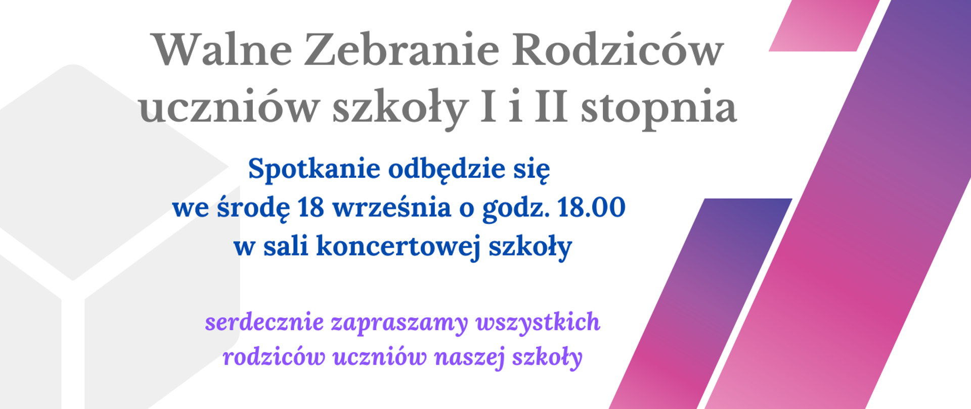 Grafika w kolorach niebieskim, fioletowym, szarym informująca o walnym zabraniu rodziców w szkole muzycznej. W lewym rogu szare figury geometryczne. W prawym fioletowe szerokie pasy.