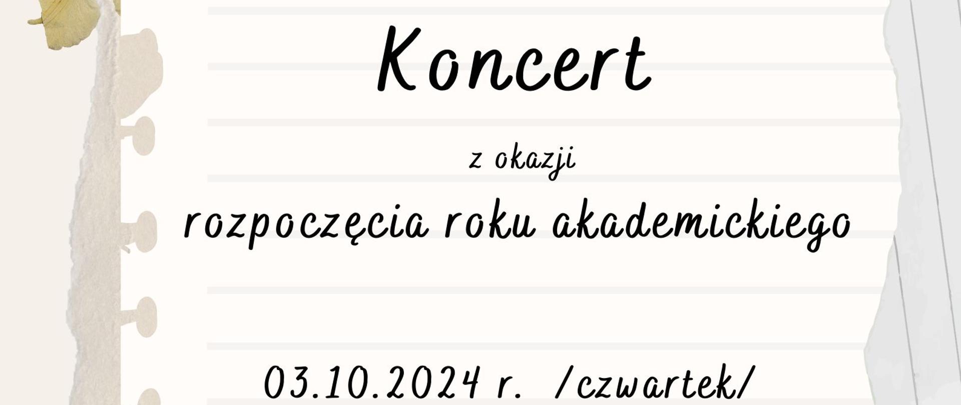 Plakat informujący o koncercie z okazji otwarcia roku akademickiego Uniwersytetu trzeciego wieku w dniu trzeciego października dwa tysiące dwudziestego czwartego roku o godzinie szesnastej w sali Szkoły Wyższej w Iławie w kolorze czarnym na tle starej kartki 