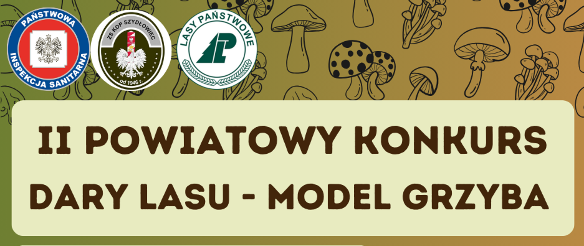 II Powiatowy Konkurs Dary Lasu - Model Grzyba