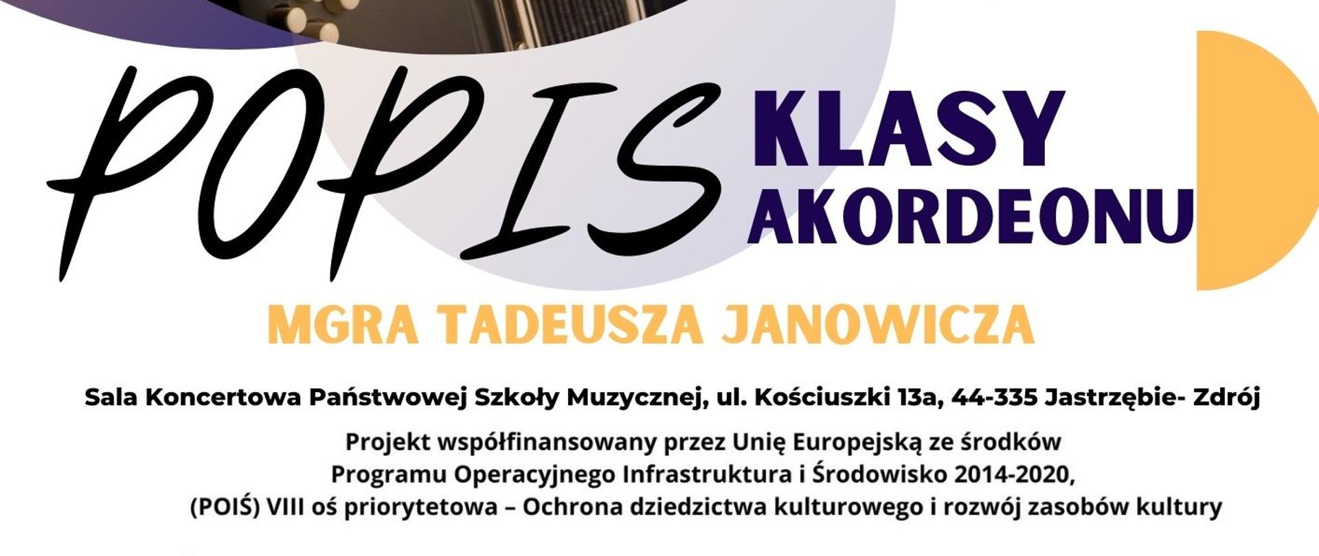 Plakat informacyjny dotyczący popisu klasy akordeonu mgr Tadeusza Janowicza odbywającego się w dniu 09.12.2024 o godz 17.00.