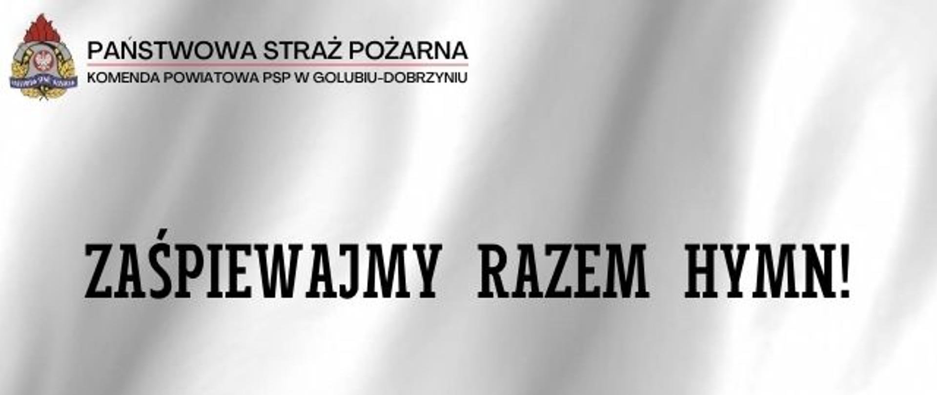 Na tle biało-czerwonej flagi, zawarte są informacje dotyczące akcji Niepodległa do Hymnu.