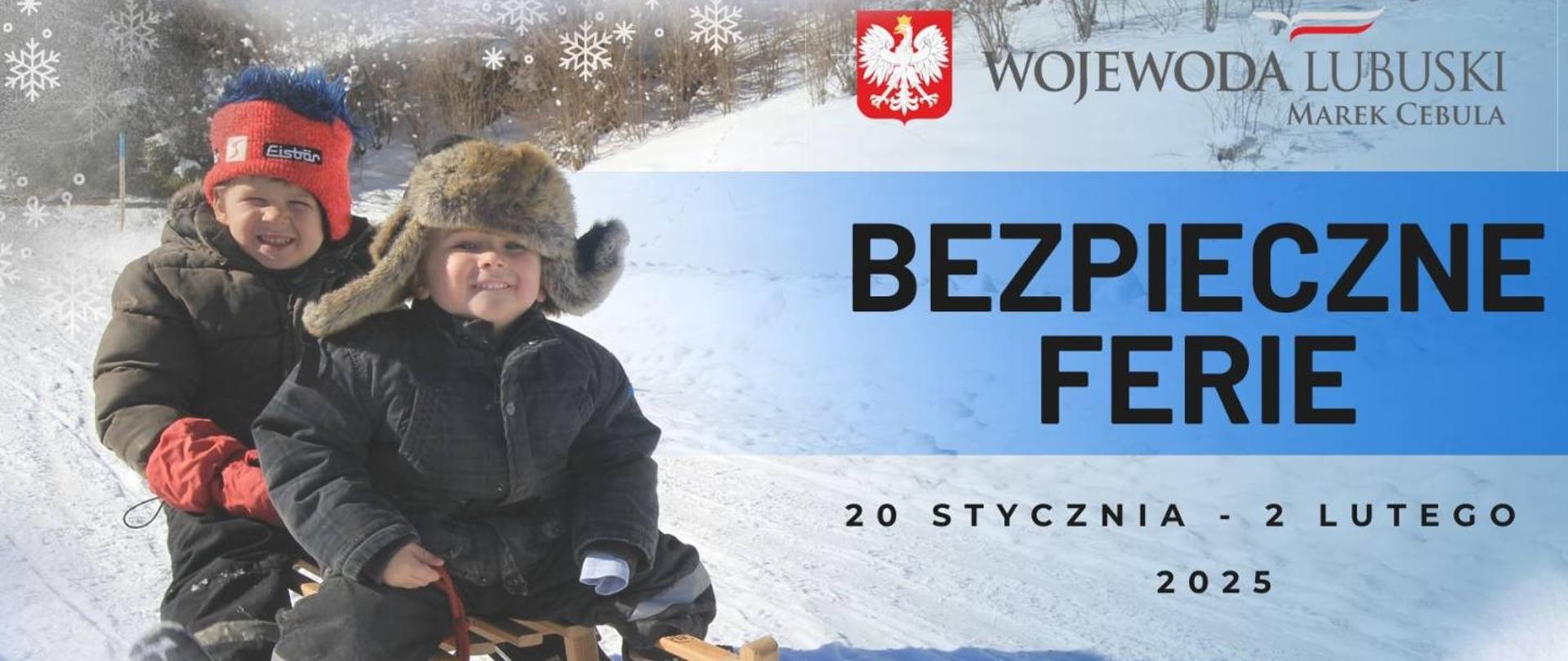 Grafika Bezpieczne ferie 2025 - doje dzieci jedzie na sankach, po prawej napis Bezpieczne ferie oraz logo Wojewody