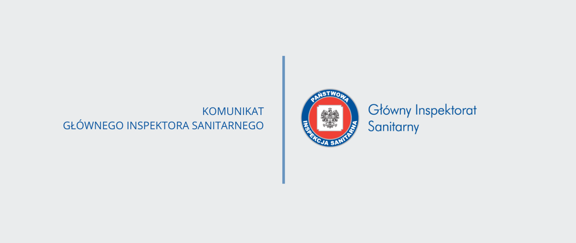 Komunikat Głównego Inspektora Sanitarnego. Logo Państwowej Inspekcji Sanitarnej