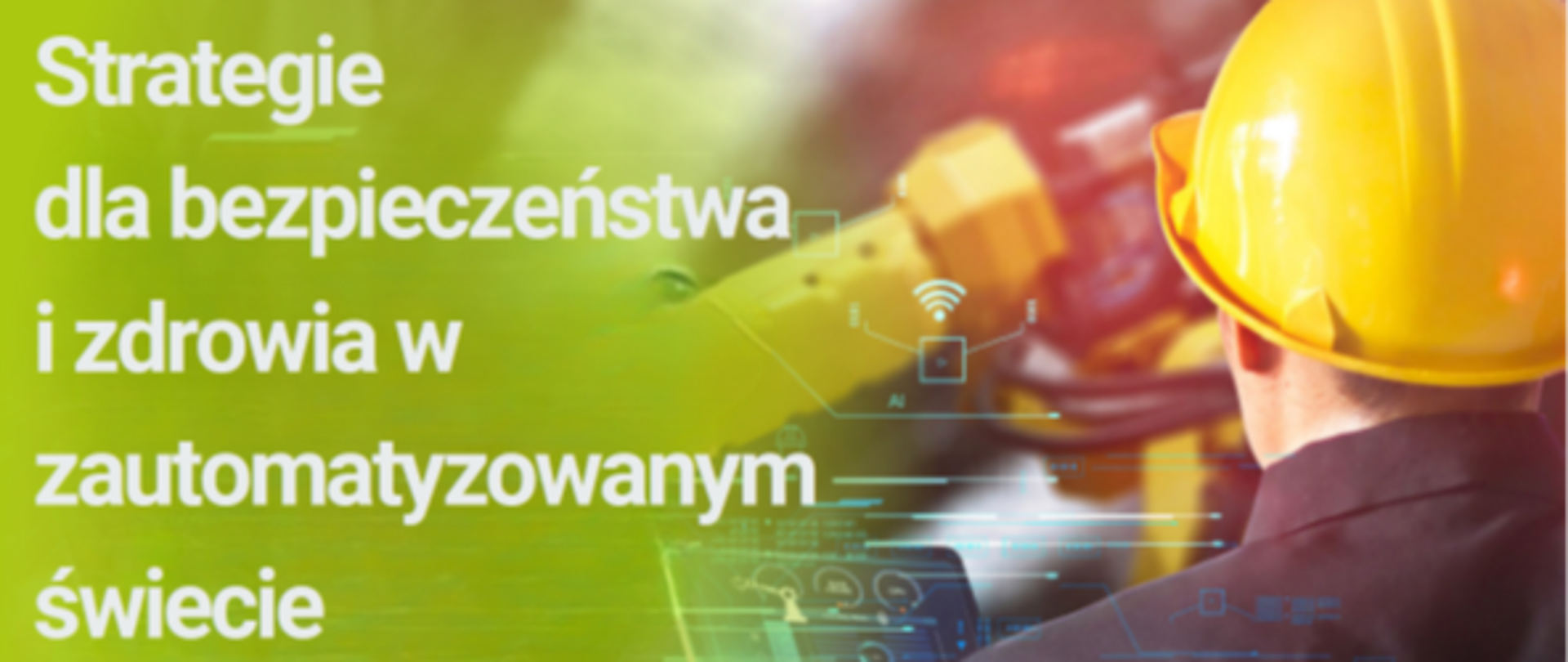 Strategie dla bezpieczeństwa i zdrowia w zautomatyzowanym świecie