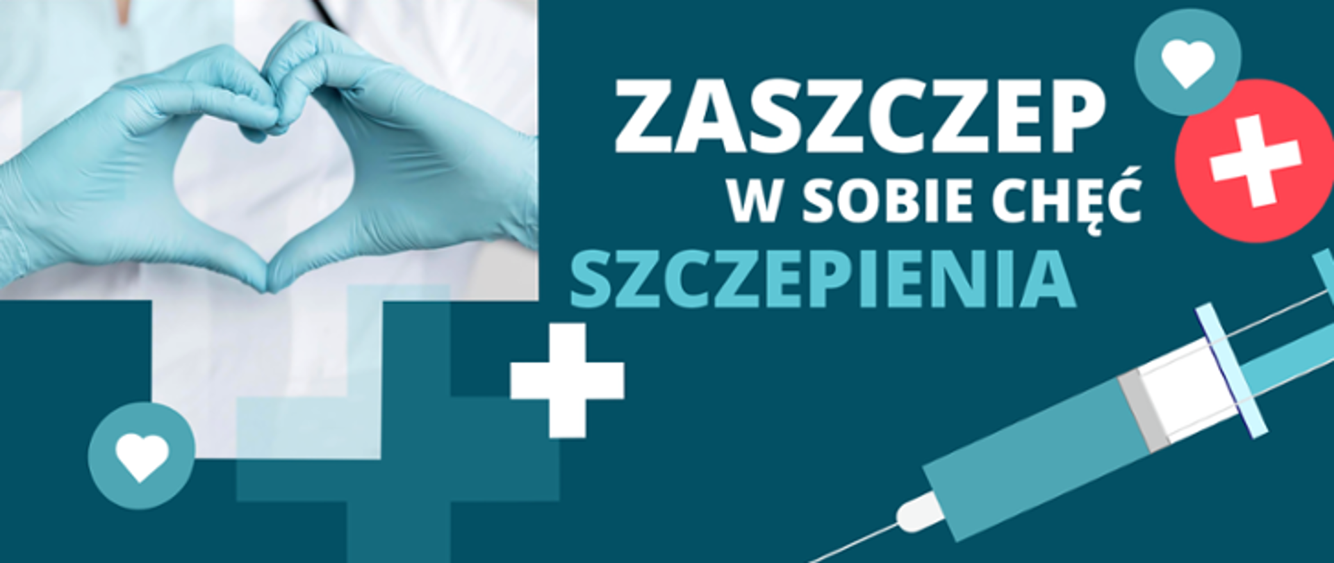 ZASZCZEP W SOBIE CHĘĆ SZCZEPIENIA
