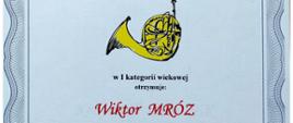 Dyplom złotego medalu w pierwszej kategorii wiekowej otrzymał Wiktor Mróz w ósmym Sympozjum Waltornistów „Etiuda” w Katowicach dnia szesnastego stycznia dwa tysiące dwudziestego czwartego roku.