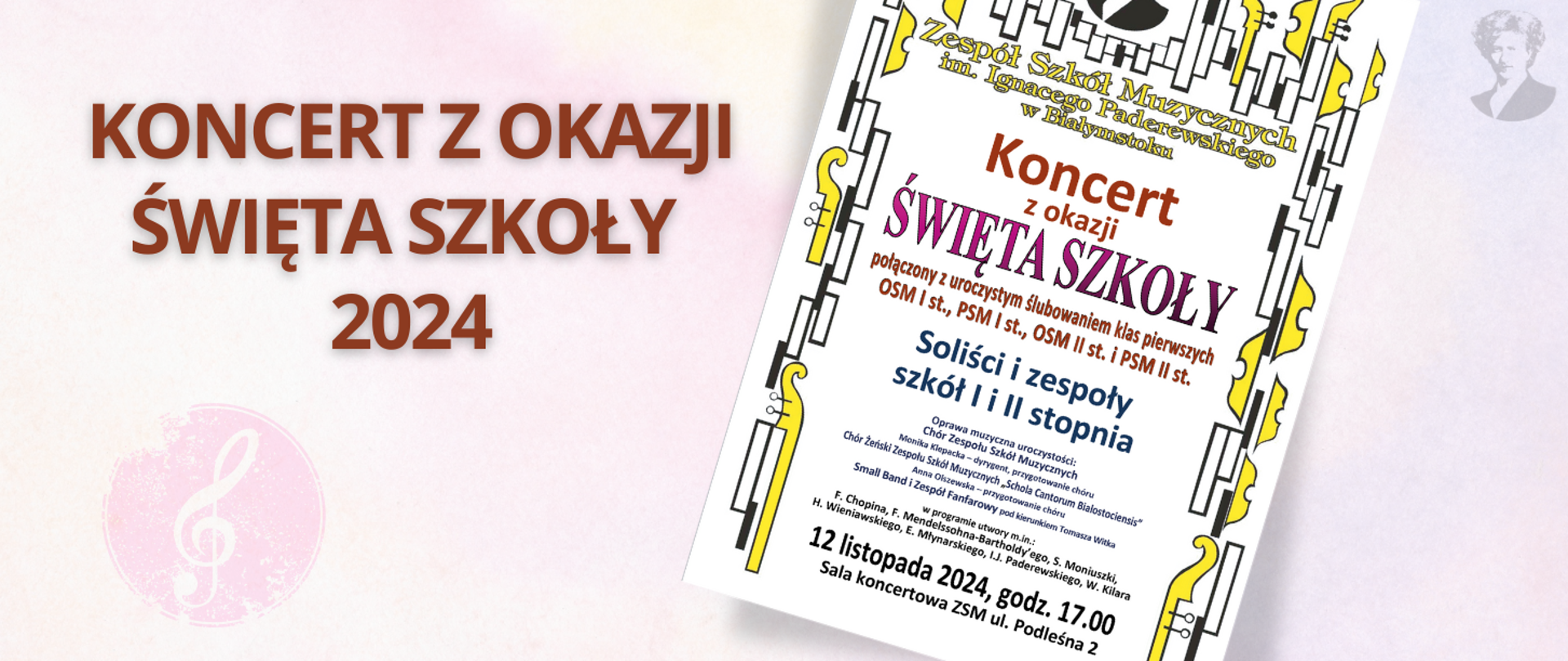 Różowo-fioletowa grafika z bordowym napisem "koncert z okazji święta szkoły 2024", po prawej stronie miniatura plakatu zapraszającego na koncert i podobizna Ignacego Paderewskiego.