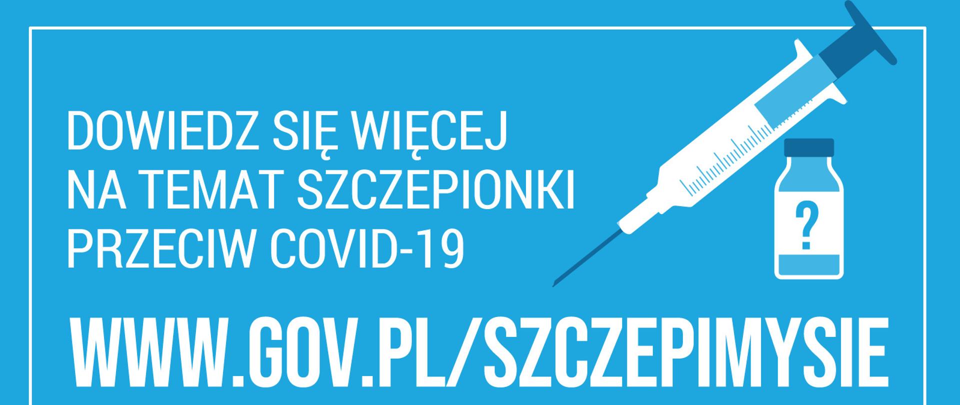 Grafika z białymi napisami "Dowiedz się więcej na temat szczepionki przeciw COVID-19" na niebieskim tle oraz boczną grafiką strzykawki.