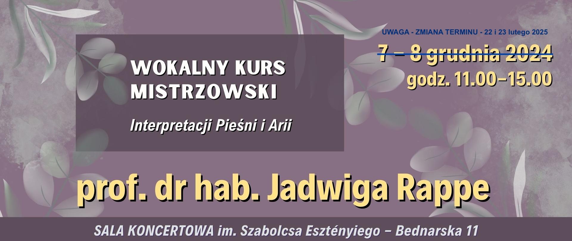 Baner - zmiana terminu - 22 i 23.02.2025 - Wokalny Kurs Mistrzowski - prof. dr hab. Jadwiga Rappe