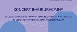 Zespół Państwowych Szkół Muzycznych im. Wojciecha Kilara w Katowicach
1 października 2024 r.
godz. 12.00
sala koncertowa
Zespołu Państwowych Szkół Muzycznych im. Wojciecha Kilara w Katowicach, ul. Ułańska 7b
KONCERT INAUGURACYJNY
30-LECIE ZESPOŁU PAŃSTWOWYCH SZKÓŁ MUZYCZNYCH W KATOWICACH
10-LECIE NADANIA SZKOLE IMIENIA WOJCIECHA KILARA
Wystąpią:
Chór dziecięcy Canto d'Oro
Grzegorz Głowacki - akompaniament i improwizacja fortepianowa
Iga Eckert - przygotowanie i prowadzenie
Kwintet instrumentów dętych blaszanych w składzie: Mateusz Zimnik - trąbka, Bartosz Jałowiecki - trąbka, Mateusz Klimek - waltornia, Michał Salwa - puzon, Wojciech Głąb - tuba
Młodzieżowa Orkiestra Symfoniczna im. K. Szymanowskiego
Wojciech Wantulok - dyrygent
W PROGRAMIE M. IN. UTWORY: G. BIZET, S. MONIUSZKI, W. KILARA, L. HENDERSONA.
ZESPÓŁ PAŃSTWOWYCH SZKÓŁ MUZYCZNYCH IM.WOJCIECHA KILARA
ul. Ułańska 7b 40-887
tel./fax (32)250 6371
e-mail sekretariat@zpsm.edu.pl
wwww.zpsm.edu.pl