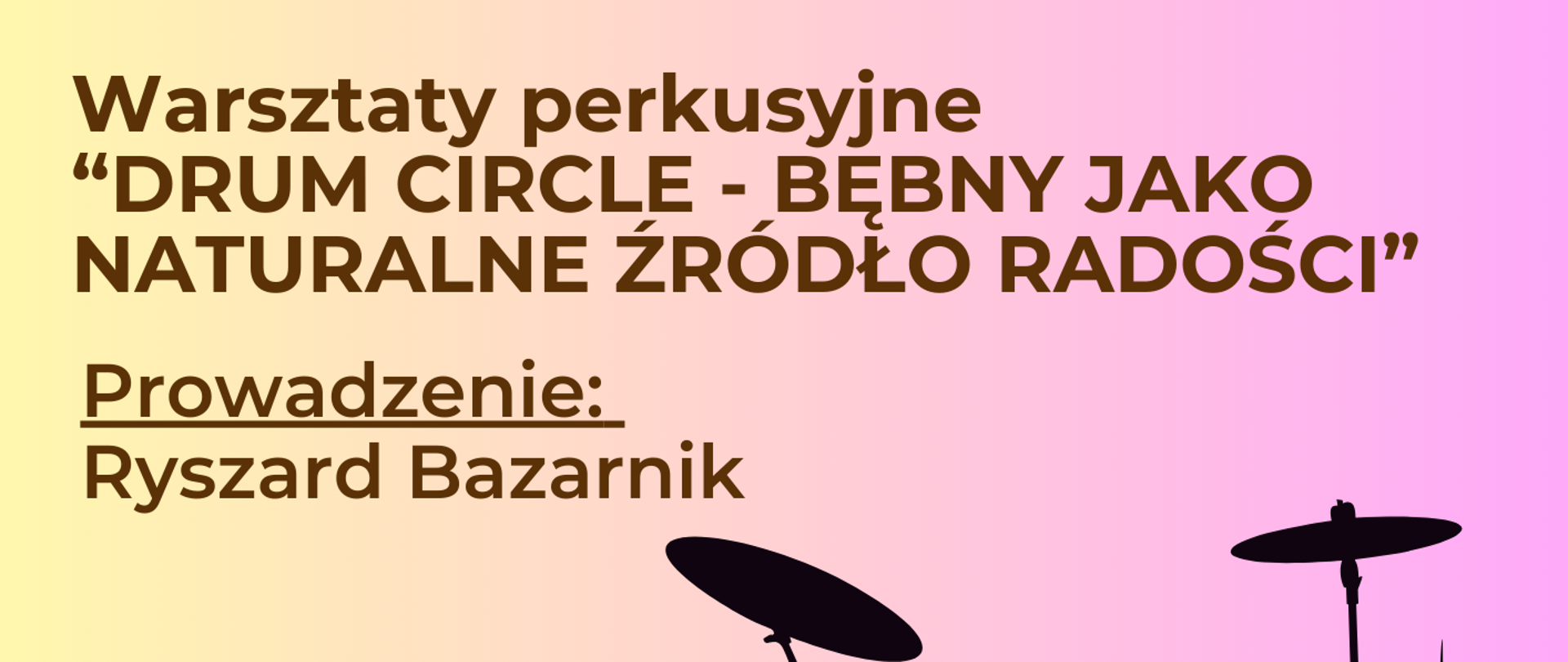 Na cieniowanym waniliowo-różowym tle informacje: Sala Kameralna Państwowej Szkoły Muzycznej I i II stopnia im. Fryderyka Chopina w Sochaczewie, 25 listopada 2024 r. godz. 14.00-18.00. Warsztaty perkusyjne
“DRUM CIRCLE - BĘBNY JAKO NATURALNE ŹRÓDŁO RADOŚCI”. Prowadzenie: Ryszard Bazarnik. Z prawej strony plakatu na dole grafika przedstawiająca zestaw perkusyjny. Z lewej strony logo szkoły