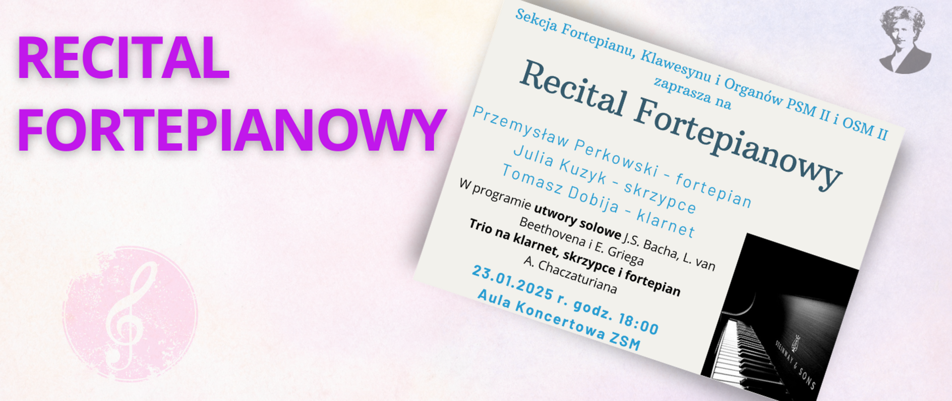 Różowo-fioletowa grafika z fioletowym napisem "recital fortepianowy", po prawej stronie miniatura plakatu zapraszającego na wydarzenie i podobizna Ignacego Paderewskiego.