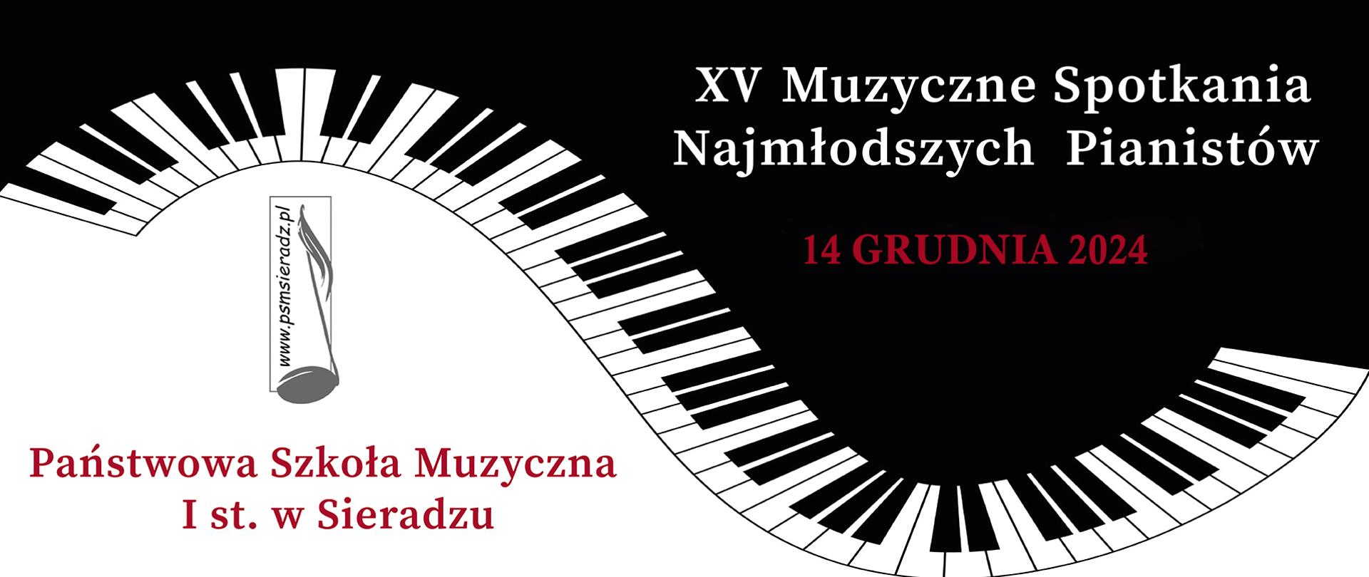 Klawiatura fortepianu, po prawej stronie napis XV Muzyczne Spotkania Najmłodszych Pianistów, 14 grudnia 2024. W lewym dolnym rogu napis Państwowa Szkoła Muzyczna I stopnia w Sieradzu. 