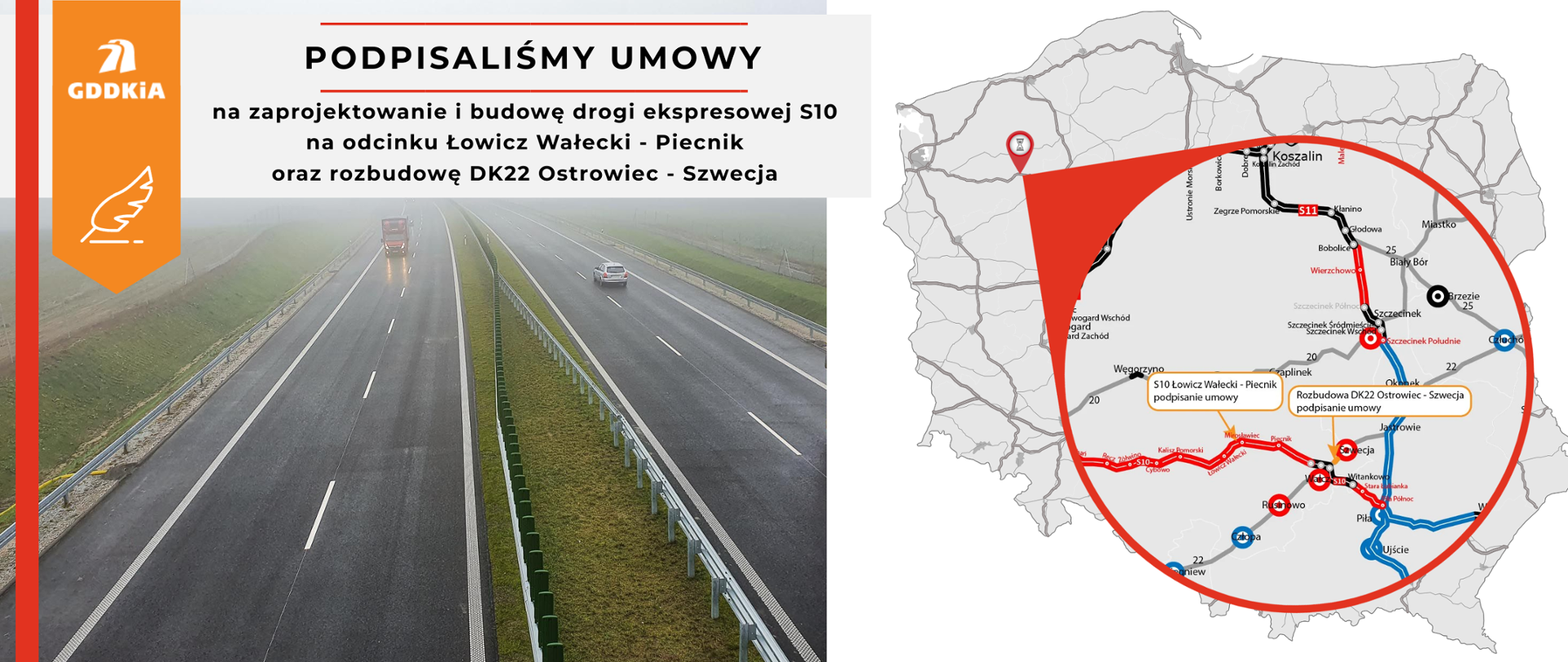 Infografika dot. podpisania umów na realizację S10 Łowicz Wałecki - Piecnik oraz rozbudowę DK22 Ostrowiec - Szwecja