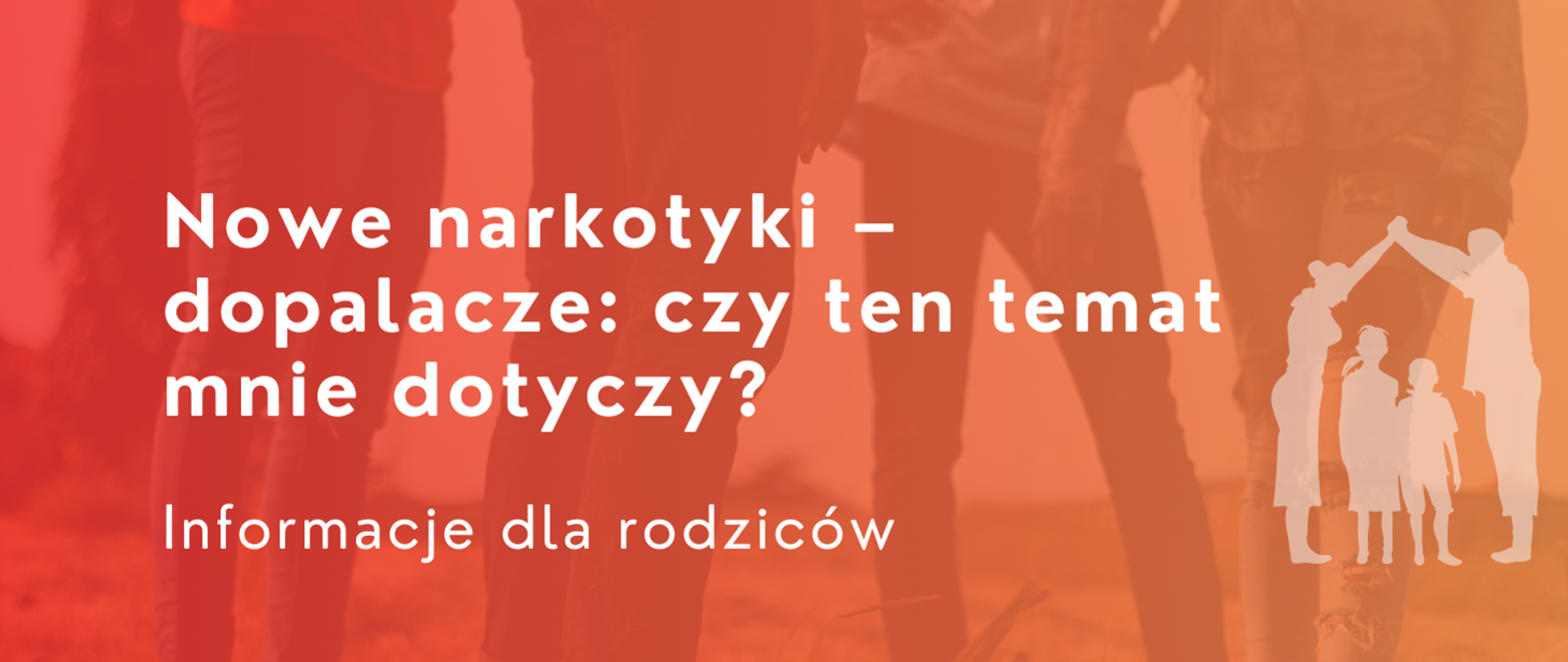 Biały napis na pomarańczowym tle: Nowe narkotyki - dopalacze : czy ten temat mnie dotyczy? Informacje dla rodziców 