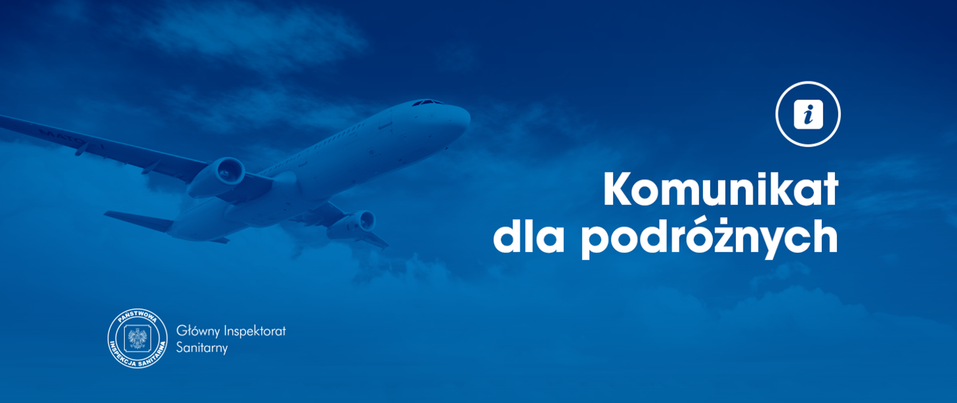Grafika w kolorze niebieskim w tle samolot i napis Komunikat dla podróżnych. Główny Inspektorat Sanitarny