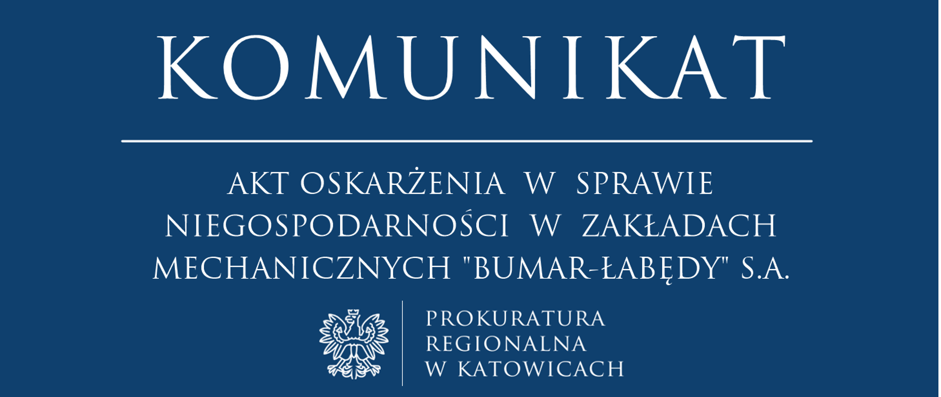 Akt oskarżenia w sprawie niegospodarności w zakładach mechanicznych "Bumar-Łabędy" S.A.